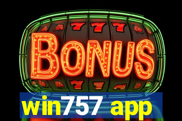 win757 app